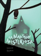 La Mansion Misteriosa - Gil, Carmen, and Blanco, Riki (Illustrator)