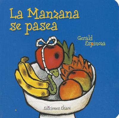 La Manzana Se Pasea - Espinoza, Gerald