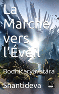 La Marche vers l'veil: Bodhi