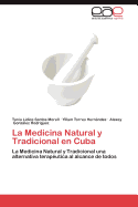 La Medicina Natural y Tradicional En Cuba