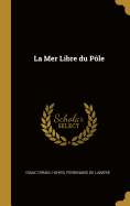 La Mer Libre du Ple