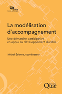 La mod?lisation d'accompagnement: Une d?marche participative en appui au d?veloppement durable