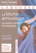 La Morte Amoureuse Et Autres Contes Fantastiques