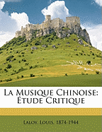 La musique chinoise: tude critique