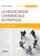 La ngociation commerciale en pratique: Prix DCF Paris 2009.