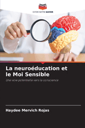 La neuro?ducation et le Moi Sensible