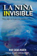 La Nia Invisible: "hay Algo En Ti Que Este Mundo Necesita..."
