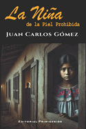 La nia de la piel prohibida