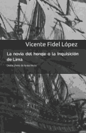 La Novia del Hereje O La Inquisicion de Lima