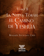 La Nueva Torh: El Camino de Yesha