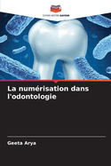 La num?risation dans l'odontologie