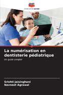 La num?risation en dentisterie p?diatrique