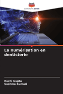 La num?risation en dentisterie