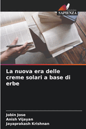 La nuova era delle creme solari a base di erbe