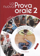 La nuova Prova orale 2: + IDEE online code. B2/C2