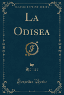 La Odisea (Classic Reprint)