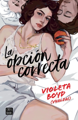 La Opcin Correcta - Boyd, Violeta