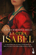 La Otra Isabel (Novela Histrica) / The Other Isabel (a Historical Novel)