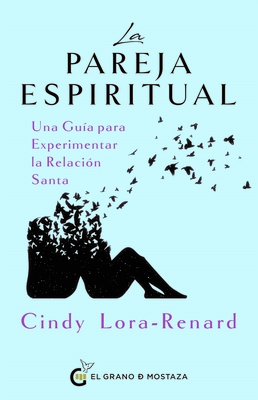 La Pareja Espiritual - Lora-Renard, Cindy