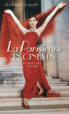 La Parisienne in Cinema: Between Art and Life - Chaplin, Felicity