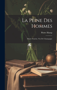 La Peine Des Hommes: Maree Fraiche, Vin de Champagne