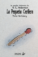 La Pequea Cerillera