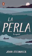 La Perla: En Espaol (Spanish Language Edition of the Pearl)