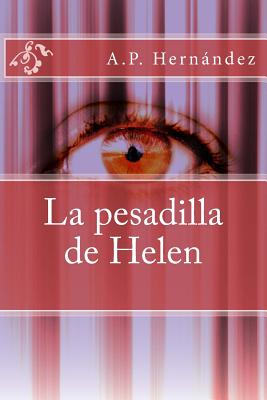 La Pesadilla de Helen - Hernandez, A P