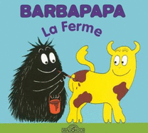 La petite bibliotheque de Barbapapa: La ferme