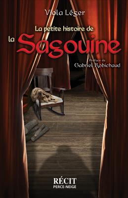 La Petite Histoire de la Sagouine - L?ger, Viola
