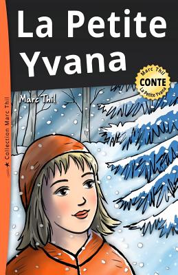 La Petite Yvana - Thil, Marc