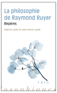La Philosophie de Raymond Ruyer: Reperes