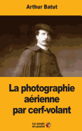 La photographie arienne par cerf-volant