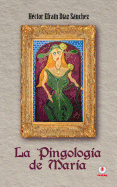 La Pingologia de Maria