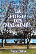 La Posie Des Mal-aims: French Poetry