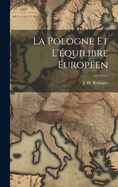 La Pologne Et l'?quilibre Europ?en
