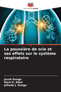 La poussire de scie et ses effets sur le systme respiratoire