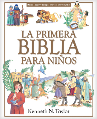 La primera Biblia para ninos - Taylor, Kenneth N.