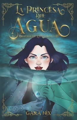 La princesa del agua: II - Nix, Gara