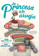 La Princesa Y La Arveja. Un Cuento En Per / La Princesa and the Pea