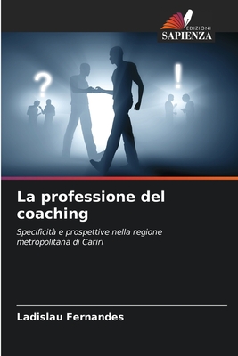 La professione del coaching - Fernandes, Ladislau