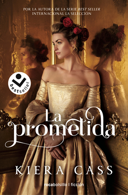 La Prometida / The Betrothed - Cass, Kiera, and Rizzo, Jorge (Translated by)