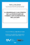 La Propiedad Y Los Lmites de Las Potestades de Correccin Patrimonial del Estado