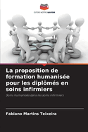 La proposition de formation humanise pour les diplms en soins infirmiers