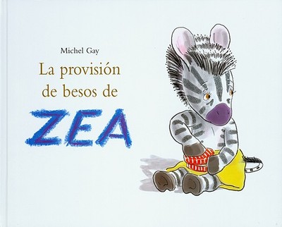 La Provision de Besos de Zea - Gay, Michel