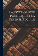 La psychologie politique et la dfense sociale