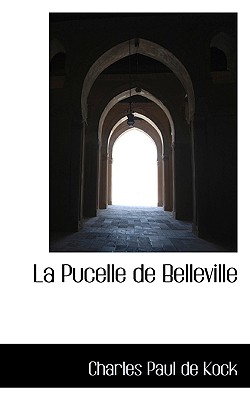 La Pucelle de Belleville - Kock, Charles Paul De