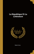 La Rpublique Et La Littrature