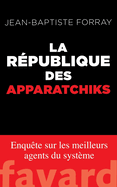 La R?publique des Apparatchiks