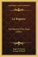 La Regence: Portefeuille D'Un Roue (1881)